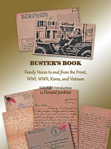 Buster's Book  Family Voices to and from the Front, Wi, Wii, Korea, and Vietn [Paperback]