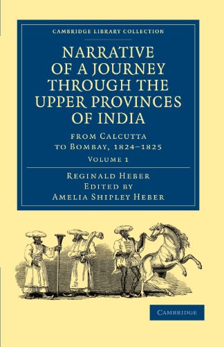 Narrative of a Journey through the Upper Provinces of India, from Calcutta to Bo [Paperback]