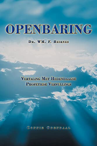 Openbaring Vertaling Met Hedendaagse Profetiese Vervullings (afrikaans Edition) [Paperback]