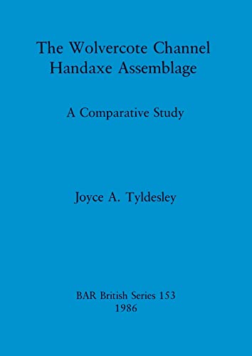 The Wolvercote Channel Handaxe Assemblage [Paperback]