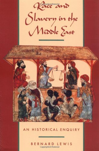 Race and Slavery in the Middle East: An Historical Enquiry [Paperback]