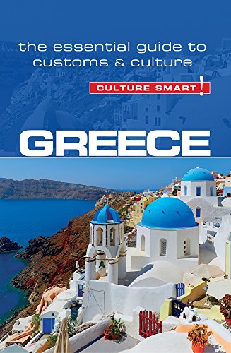 Greece - Culture Smart!: The Essential Guide to Customs & Culture [Paperback]