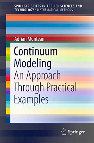 Continuum Modeling: An Approach Through Practical Examples [Paperback]