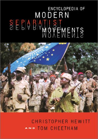 Encyclopedia Of Modern Separatist Movements [Hardcover]