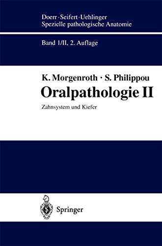 Oralpathologie II Zahnsystem und Kiefer [Paperback]