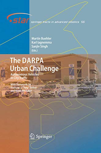 The DARPA Urban Challenge: Autonomous Vehicles in City Traffic [Hardcover]