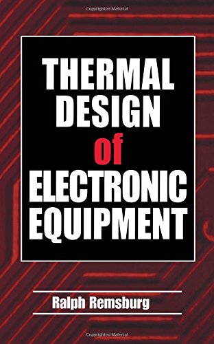 Thermal Design of Electronic Equipment [Hardcover]