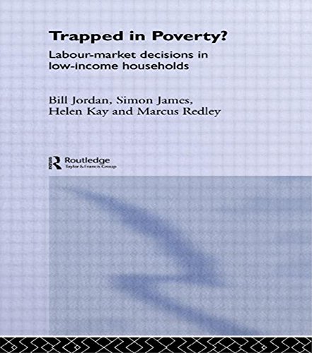 Trapped in Poverty Labour-Market Decisions in Lo-Income Households [Hardcover]