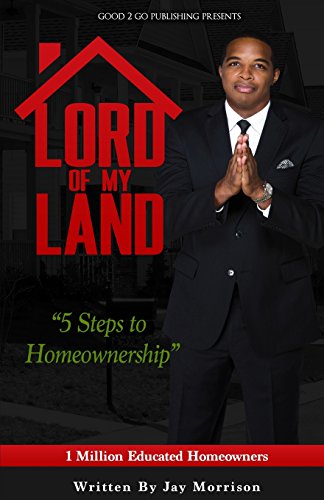 Lord Of My Land 5 Steps To Homeonership [Paperback]