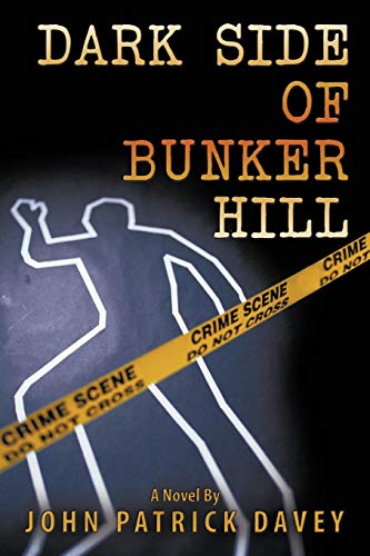 Dark Side of Bunker Hill [Paperback]