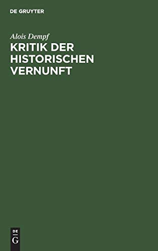 Kritik der Historischen Vernunft [Hardcover]