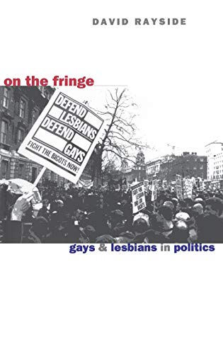 On The Fringe Gays and Lesbians Politics [Hardcover]