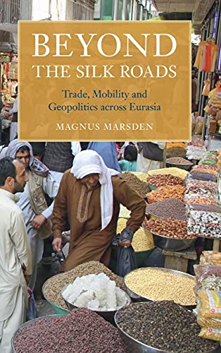 Beyond the Silk Roads [Hardcover]