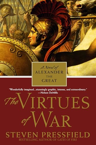 The Virtues of War: A Novel of Alexander the Great [Paperback]