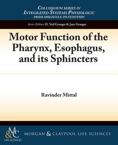 Motor Function Of The Pharynx, Esophagus, And Its Sphincters (integrated Systems [Paperback]