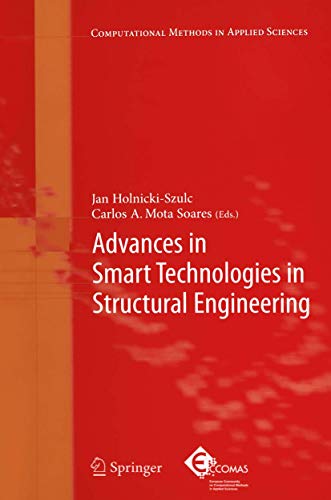 Advances in Smart Technologies in Structural Engineering [Paperback]