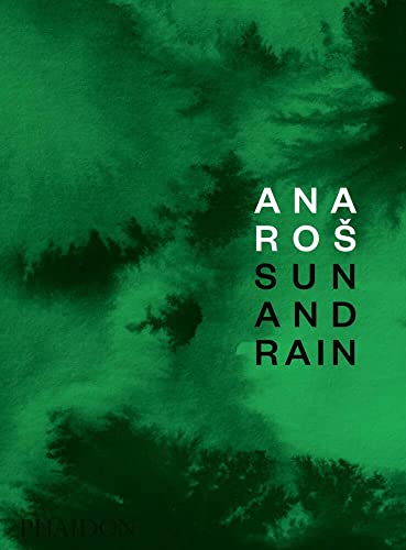 Ana Ros: Sun and Rain [Hardcover]