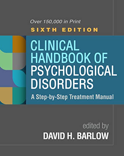 Clinical Handbook of Psychological Disorders: A Step-by-Step Treatment Manual [Hardcover]