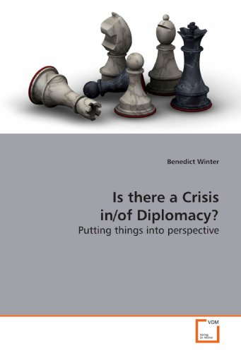 Is There a Crisis in/of Diplomacy [Paperback]