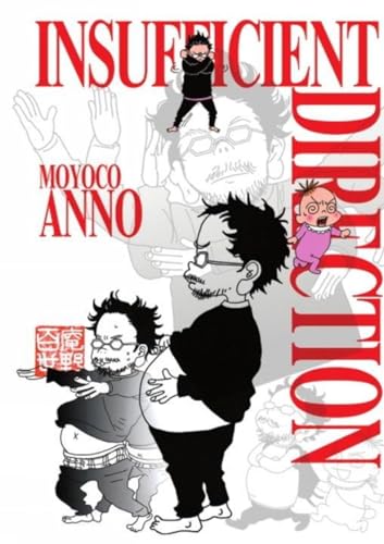 Insufficient Direction: Hideaki Anno X Moyoco Anno [Paperback]