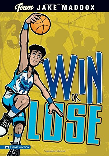 Win Or Lose (team Jake Maddox Sports Stories) [Paperback]