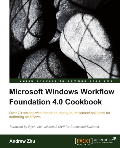 Microsoft Windos Workflo Foundation 4.0 Cookbook [Paperback]