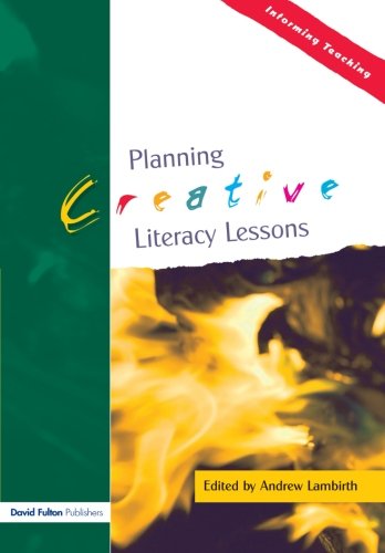 Planning Creative Literacy Lessons [Paperback]