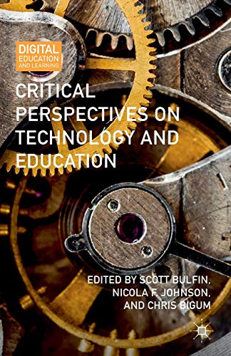 Critical Perspectives on Technology and Education [Paperback]