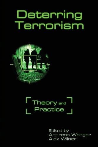 Deterring Terrorism Theory and Practice [Paperback]