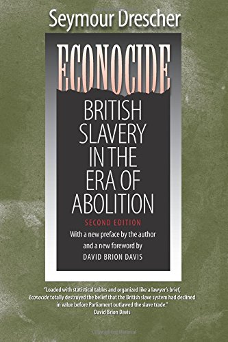 Econocide British Slavery In The Era Of Abolition, 2nd Ed. [Paperback]