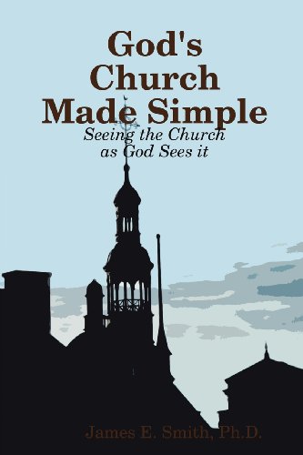 God's Church Made Simple [Paperback]