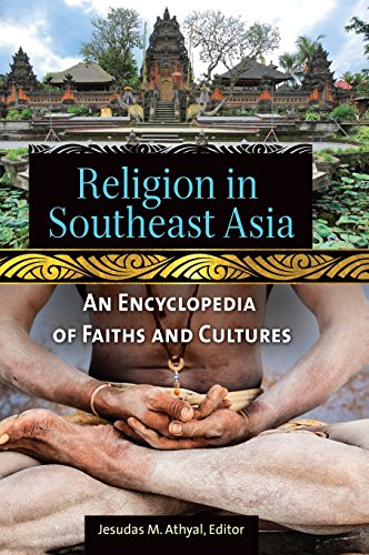 Religion In Southeast Asia An Encyclopedia Of Faiths And Cultures [Hardcover]