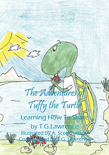 The Adventures Of Tuffy The Turtle Learning Ho To Share [Paperback]