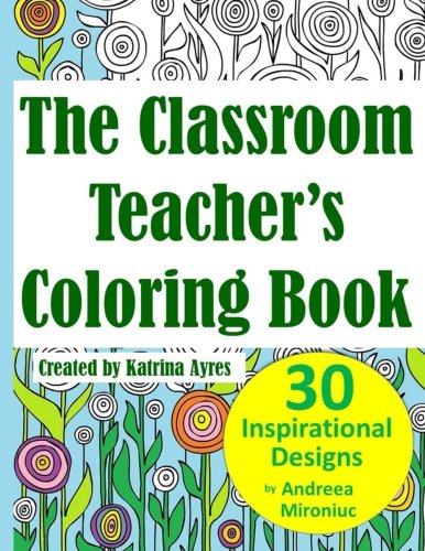 The Classroom Teacher's Coloring Book [Paperback]