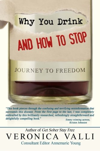 Why You Drink And Ho To Stop A Journey To Freedom [Paperback]