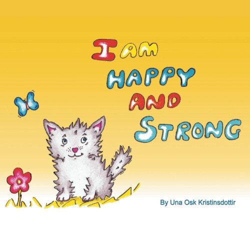 I Am Happy And Strong [Paperback]