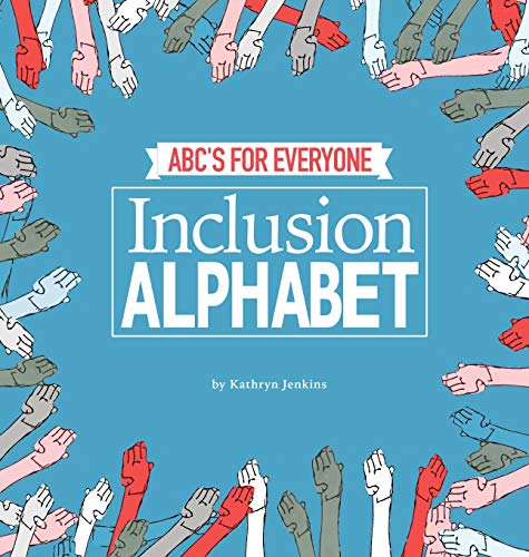 Inclusion Alphabet  ABC's for Everyone [Hardcover]