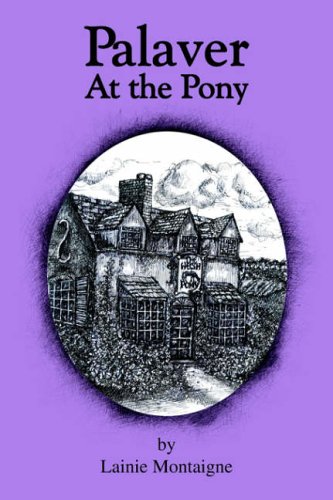 Palaver at the Pony [Hardcover]