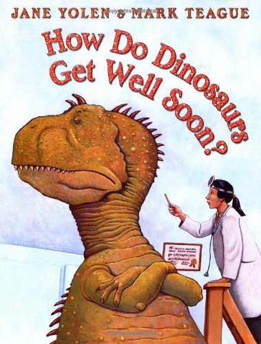 How Do Dinosaurs Get Well Soon? [Hardcover]