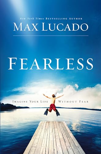 Fearless: Imagine Your Life Without Fear [Paperback]