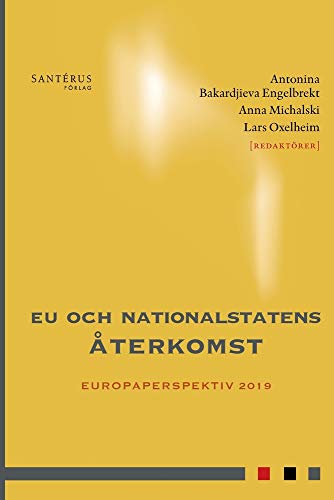 EU Och Nationalstatens &65533terkomst [Paperback]