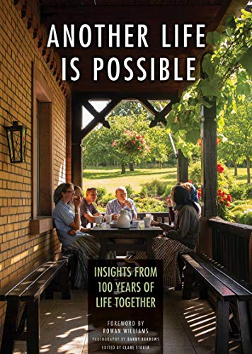 Another Life Is Possible Insights from 100 Years of Life Together [Hardcover]