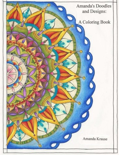 Amanda's Doodles And Designs A Coloring Book (volume 1) [Paperback]