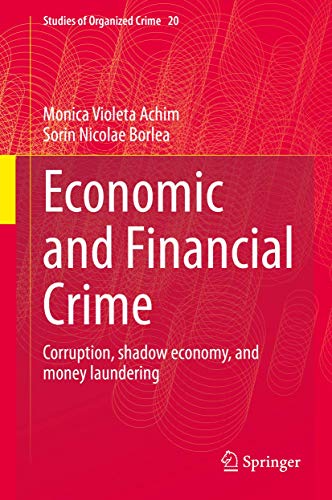 Economic and Financial Crime: Corruption, shadow economy, and money laundering [Hardcover]