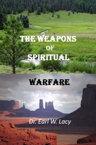 The Weapons Of Spiritual  Warfare [Paperback]