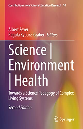 Science | Environment | Health: Towards a Science Pedagogy of Complex Living Sys [Hardcover]