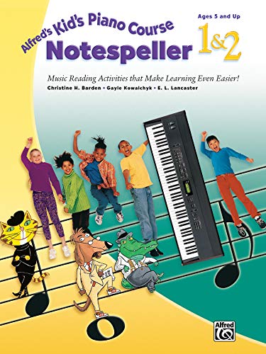 Alfred's Kid's Piano Course Notespeller, Bk 1 & 2: Music Reading Activities  [Paperback]