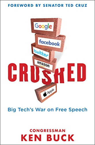 Crushed: Big Tech's War on Free Speech with a