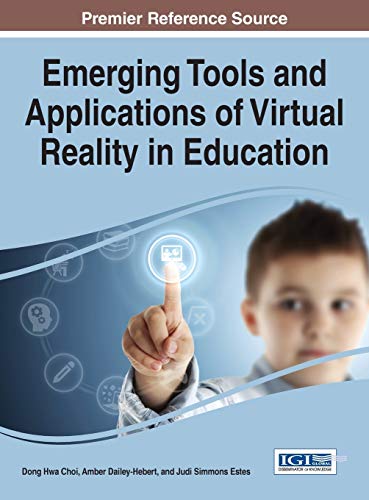 Emerging Tools And Applications Of Virtual Reality In Education (advances In Edu [Hardcover]