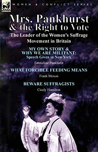 Mrs. Pankhurst & The Right To Vote The Leader Of The Women's Suffrage Movement  [Paperback]